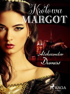 Królowa Margot (eBook, ePUB) - Dumas, Aleksander