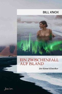 EIN ZWISCHENFALL AUF ISLAND - Knox, Bill