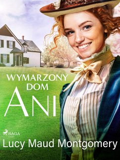 Wymarzony dom Ani (eBook, ePUB) - Montgomery, Lucy Maud