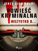 Powieść kryminalna. Wszystko o... (eBook, ePUB)