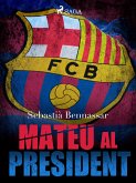 Mateu el president (eBook, ePUB)