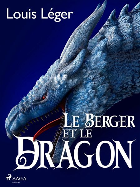 Le Berger et le Dragon (eBook, ePUB) Le Berger et le Dragon (eBook, ePUB)