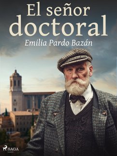 El señor doctoral (eBook, ePUB) - Pardo Bazán, Emilia