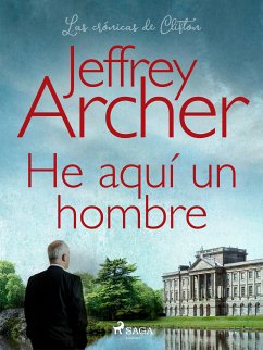 He aquí un hombre (eBook, ePUB) - Archer, Jeffrey