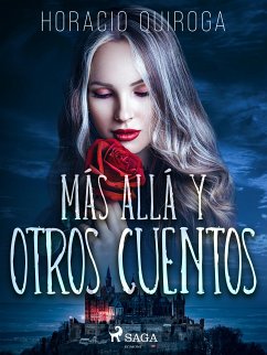 Más allá y otros cuentos (eBook, ePUB) - Quiroga, Horacio