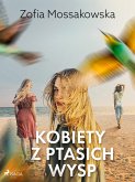 Kobiety z Ptasich Wysp (eBook, ePUB)