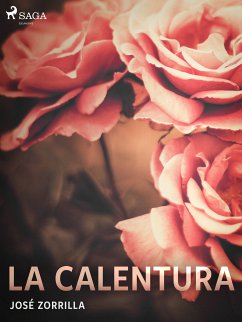 La calentura (eBook, ePUB) - Zorrilla, José