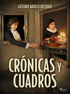 Crónicas y cuadros (eBook, ePUB) - Bécquer, Gustavo Adolfo