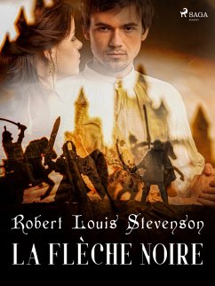 La Flèche noire (eBook, ePUB) - Stevenson, Robert Louis