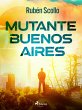 Mutante Buenos Aires (eBook, ePUB) - Bild 1