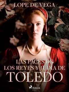 Las paces de los reyes y judía de Toledo (eBook, ePUB) - de Vega, Lope