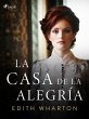 La casa de la alegría (eBook, ePUB) - Bild 1