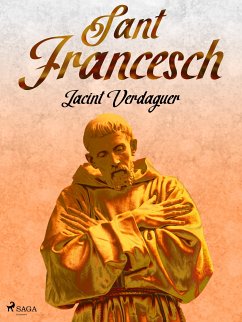 Sant Francesch (eBook, ePUB) - Verdaguer i Santaló, Jacint