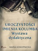 Uroczystości imienia Kolumba. Wystawa dydaktyczna (eBook, ePUB)