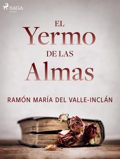 El yermo de las almas (eBook, ePUB) - Del Valle-Inclán, Ramón María