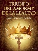 Triunfo del amor y de la lealtad (eBook, ePUB)