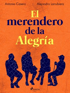 El merendero de la Alegría (eBook, ePUB) - Casero, Antonio