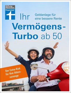 Ihr Vermögens-Turbo ab 50 - Ratgeber von Stiftung Warentest zur individuellen Finanzplanung (eBook, ePUB) - Öchsner, Thomas