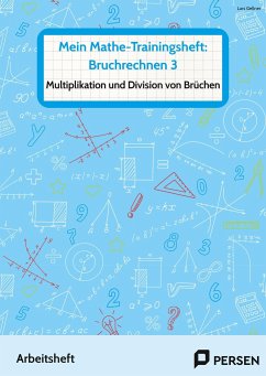 Mein Mathe-Trainingsheft: Bruchrechnen 3 - Gellner, Lars