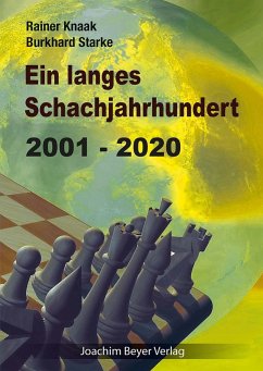 Ein langes Schachjahrhundert - Knaak, Rainer;Starke, Burkhard