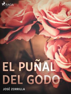 El puñal del godo (eBook, ePUB) - Zorrilla, José