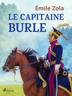Le Capitaine Burle (eBook, ePUB) - Zola, Émile