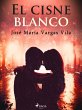 El cisne blanco (eBook, ePUB) - Bild 1