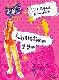 Me quiere/No me quiere 4 - Christian y yo (eBook, ePUB)