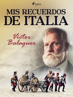 Mis recuerdos de Italia (eBook, ePUB) - Balaguer, Víctor