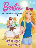 Barbie - Siostrzany klub tajemnic 4 - Wiadomość w butelce (fixed-layout eBook, ePUB)