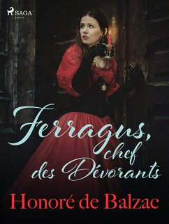 Ferragus, chef des Dévorants (eBook, ePUB) - de Balzac, Honoré