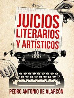 Juicios literarios y artísticos (eBook, ePUB) - de Alarcón, Pedro Antonio