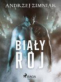 Biały rój (eBook, ePUB)