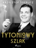 Tytoniowy Szlak (eBook, ePUB)