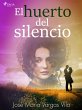 El huerto del silencio (eBook, ePUB) - Bild 1