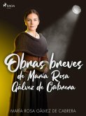 Obras breves de María Rosa Gálvez de Cabrera (eBook, ePUB)