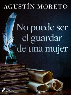Cover No puede ser el guardar de una mujer (eBook, ePUB)