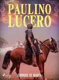 Paulino Lucero (eBook, ePUB)