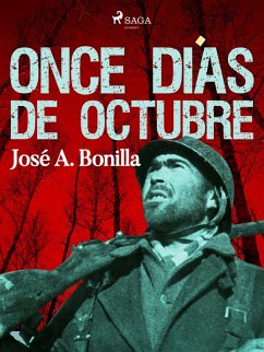 Once días de octubre (eBook, ePUB) - Bonilla Hontoria, Jose A.
