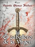 El caballero de la Virgen (eBook, ePUB)