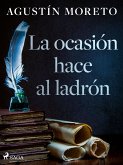 La ocasión hace al ladrón (eBook, ePUB)