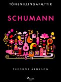 Tónsnillingaþættir: Schumann (eBook, ePUB)