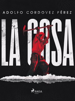 La Cosa (eBook, ePUB) - Cordovez Pérez, Cesar Adolfo