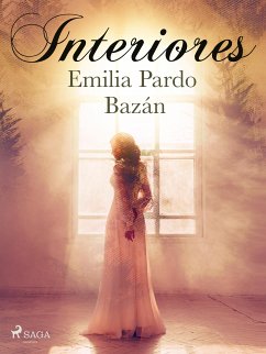 Interiores (eBook, ePUB) - Pardo Bazán, Emilia