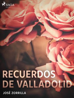 Recuerdos de Valladolid (eBook, ePUB) - Zorrilla, José