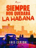 Siempre nos quedará la Habana (eBook, ePUB)