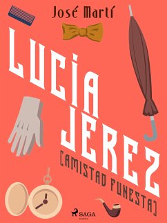 Lucía Jerez (Amistad funesta) (eBook, ePUB) - Martí, José