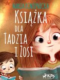 Książka dla Tadzia i Zosi (eBook, ePUB)