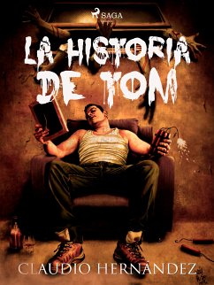 La historia de Tom (eBook, ePUB) - Hernandez, Claudio