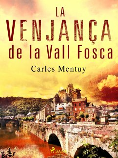 La vengança de la Vall Fosca (eBook, ePUB) - Mentuy, Carles